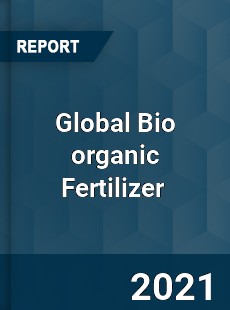 Global Bio organic Fertilizer Market