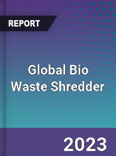 Global Bio Waste Shredder Industry