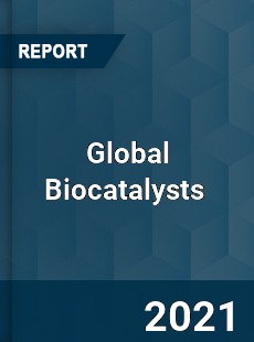 Global Biocatalysts Market