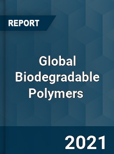 Global Biodegradable Polymers Market