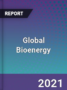 Global Bioenergy Market