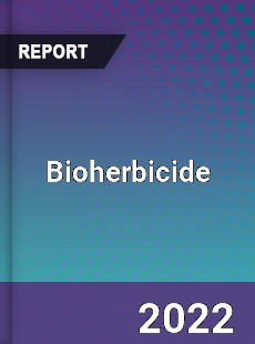 Global Bioherbicide Market