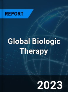 Global Biologic Therapy Market