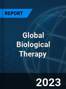 Global Biological Therapy Market