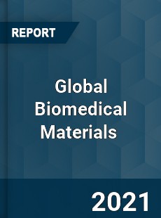 Global Biomedical Materials Market