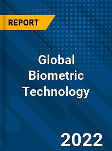 Global Biometric Technology Market