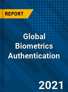 Global Biometrics Authentication Market