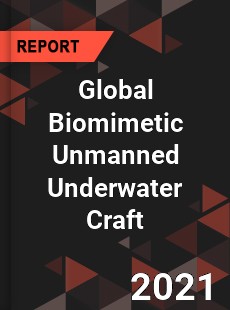 Global Biomimetic Unmanned Underwater Craft Market