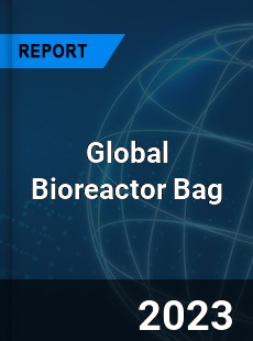 Global Bioreactor Bag Industry