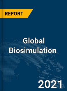 Global Biosimulation Market