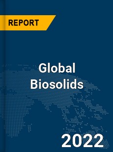 Global Biosolids Market