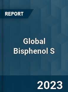 Global Bisphenol S Market