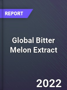 Global Bitter Melon Extract Market