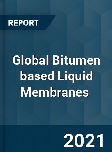 Global Bitumen based Liquid Membranes Market