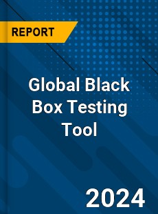 Global Black Box Testing Tool Industry