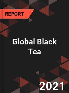 Global Black Tea Market