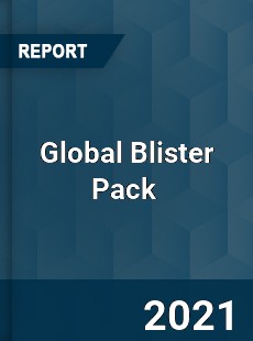 Global Blister Pack Market