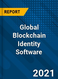 Global Blockchain Identity Software Market