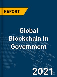 Global Blockchain In Government Market