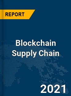 Global Blockchain Supply Chain Market