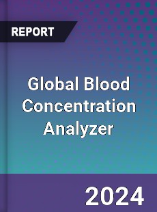 Global Blood Concentration Analyzer Industry