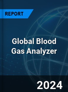 Global Blood Gas Analyzer Market