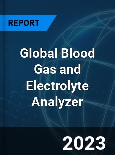 Global Blood Gas and Electrolyte Analyzer Market