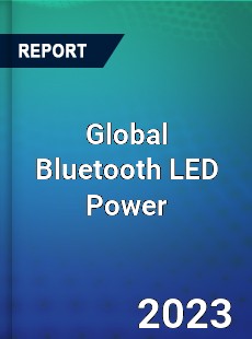 Global Bluetooth LED Power Industry