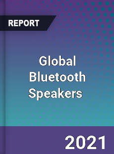 Global Bluetooth Speakers Market