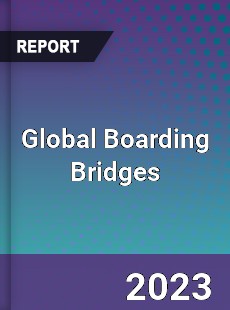 Global Boarding Bridges Market