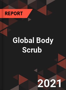 Global Body Scrub Market