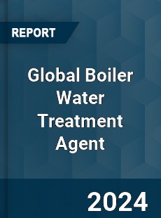 Global Boiler Water Treatment Agent Industry