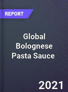 Global Bolognese Pasta Sauce Market