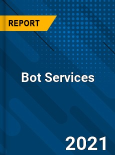 Global Bot Services Market