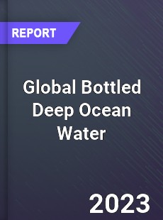 Global Bottled Deep Ocean Water Market