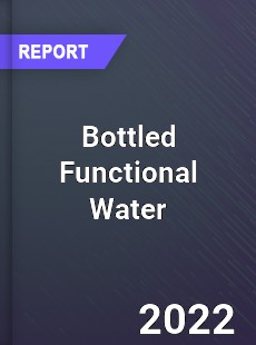 Global Bottled Functional Water Market