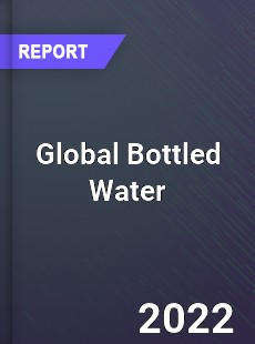 Global Bottled Water Market