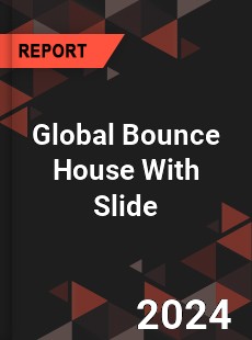 Global Bounce House With Slide Industry