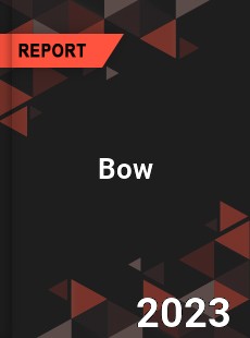 Global Bow Market Size Share amp Trends Analysis Report Forecast