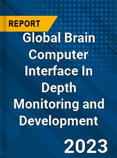 Global Brain Computer Interface In Depth Monitoring and Development Analysis