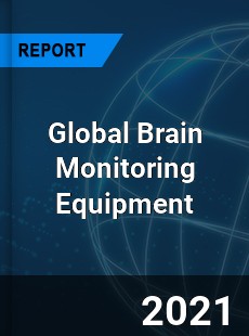 Global Brain Monitoring Equipment Market