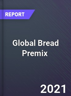 Global Bread Premix Market