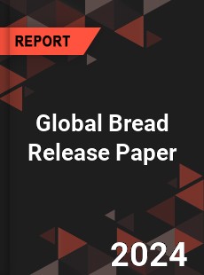 Global Bread Release Paper Industry