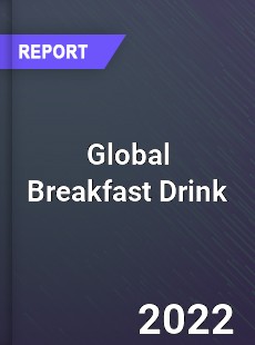 Global Breakfast Drink Market