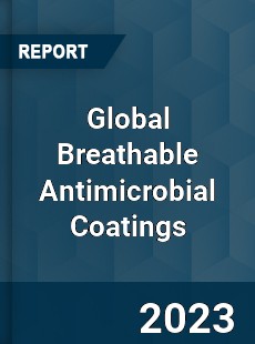 Global Breathable Antimicrobial Coatings Market