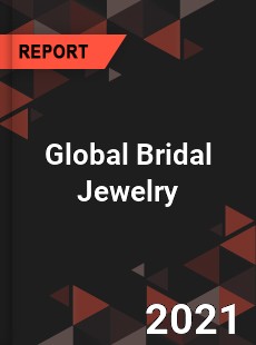 Global Bridal Jewelry Market