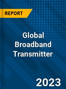 Global Broadband Transmitter Industry