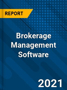 Global Brokerage Management Software Market