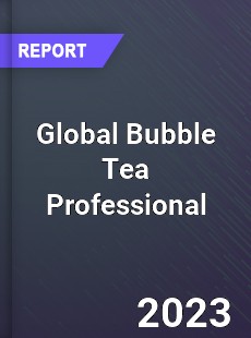 Global Bubble Tea Professional Market