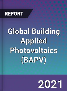 Global Building Applied Photovoltaics Market